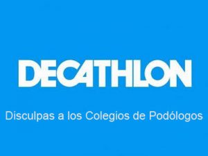 Disculpas de Decathlon los Colegios Podólogos – Maribel Castro Podologia Clínica Avançada